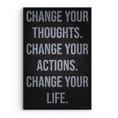 Change Your Thoughts Actions Life
